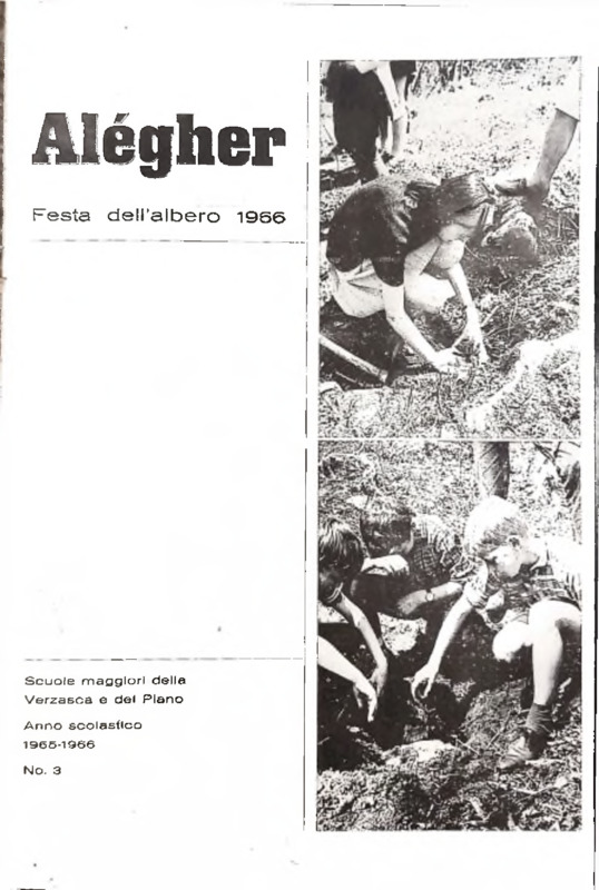 Alègher : Scuole maggiori della Verzasca e del Piano, anno scolastico 1965 - 1966, N. 3 : Festa dell’albero 1966