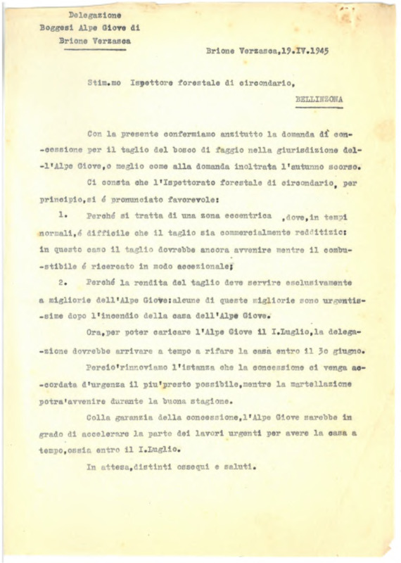 Con la presente confermiamo anzitutto la domanda di concessione per il taglio